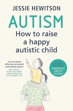 Raising happy autistic child
